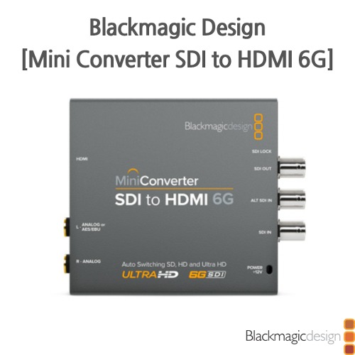 Blackmagic [Mini Converter SDI to HDMI 6G]