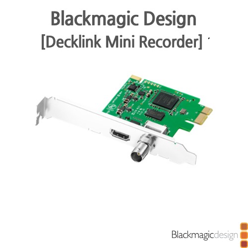 Blackmagic [Decklink Mini Recorder]