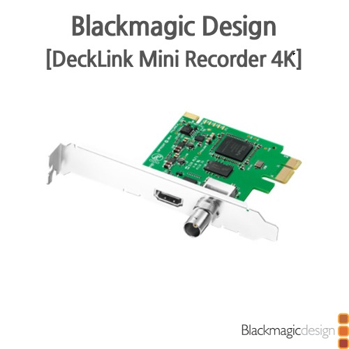 Blackmagic [DeckLink Mini Recorder 4K]