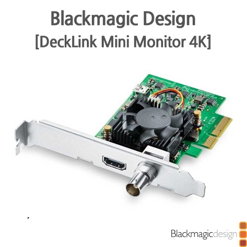 Blackmagic [DeckLink Mini Monitor 4K]